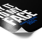 Zeg het in mijn gezicht Kamala Harris 2024 Foto Afdruk (Hoek)