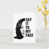 Zeg het in mijn gezicht - Kamala Harris Kaart (Gele Bloem)