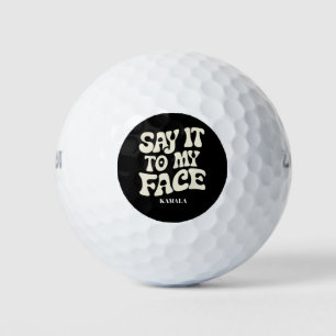 Zeg het me recht in mijn gezicht Kamala Harris 202 Golfballen