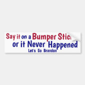 Zeg het op een Bumpersticker of het is nooit gebeu (Voorkant)