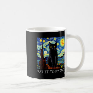 Zeg het tegen mijn gezicht Art Funny Black Cat Pai Koffiemok