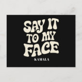 Zeg het tegen mijn gezicht Kamala Harris 2024 deba Briefkaart (Voorkant)