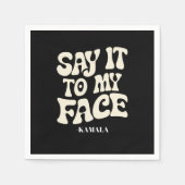 Zeg het tegen mijn gezicht Kamala Harris 2024 deba Servet (Voorkant)