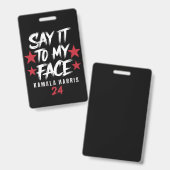 Zeg het tegen mijn gezicht Kamala Harris Badge (Voor- en achterkant)