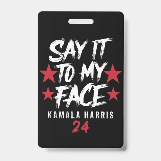 Zeg het tegen mijn gezicht Kamala Harris Badge (Voorzijde)