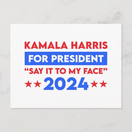 Zeg het tegen mijn gezicht Kamala Harris voor Pres Briefkaart (Voorkant)