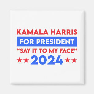 Zeg het tegen mijn gezicht Kamala Harris voor Pres Magneet