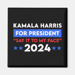Zeg het tegen mijn gezicht Kamala Harris voor Pres Magneet