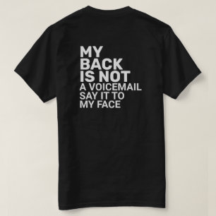 Zeg het tegen mijn gezicht T-Shirt