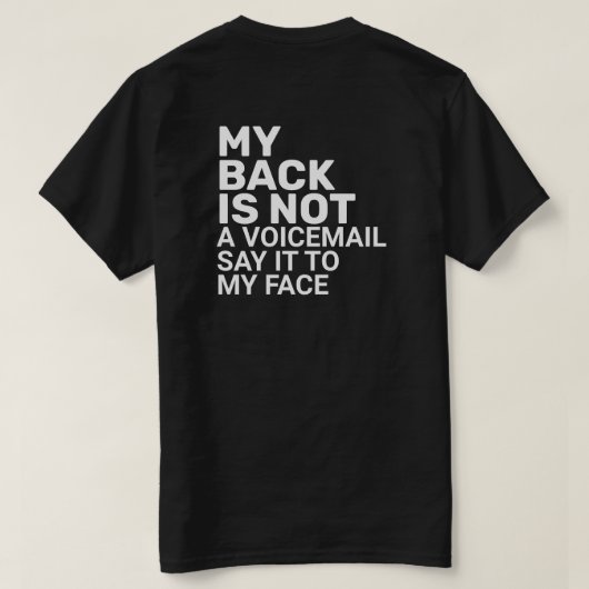 Zeg het tegen mijn gezicht T-shirt (Design achterkant)