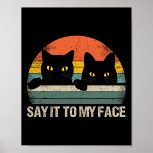 Zeg het tegen mijn gezicht zwarte kat retro stijl poster