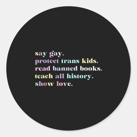 Zeg homo bescherm trans Kinder Lees verboden boeke Ronde Sticker (Voorkant)