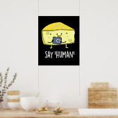 Zeg Human Funny Photographer Cheese Dark BG Poster (Keuken)