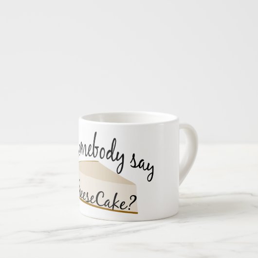 Zeg iemand Cheesecake? Espresso Kop (Voorkant rechts)