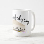 Zeg iemand Cheesecake? Koffiemok (Voorkant rechts)