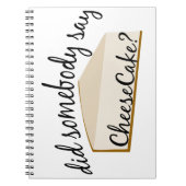 Zeg iemand Cheesecake? Notitieboek (Voorkant)