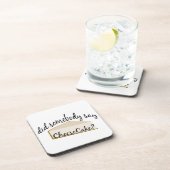 Zeg iemand Cheesecake? Onderzetter (Rechterzijde)