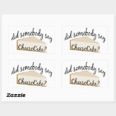 Zeg iemand Cheesecake? Rechthoekige Sticker (Vel)