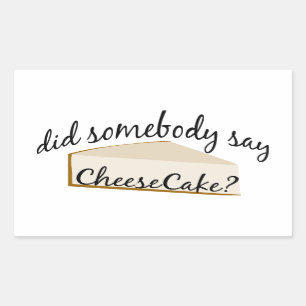 Zeg iemand Cheesecake? Rechthoekige Sticker