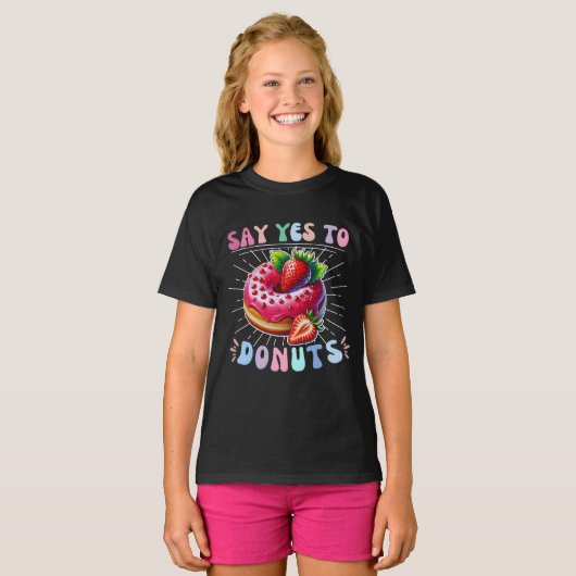 Zeg ja tegen donuts t-shirt (Voorkant volledig)