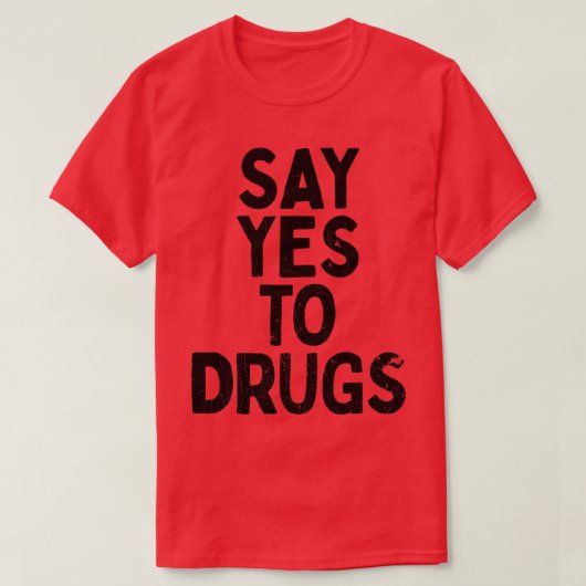 Zeg ja tegen drugs t-shirt (Design voorkant)