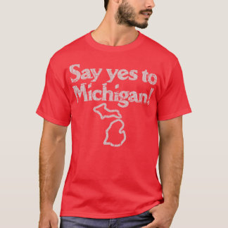 Zeg ja tegen Michigan 1982 T-shirt