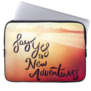 Zeg ja tegen nieuwe avonturen laptop sleeve