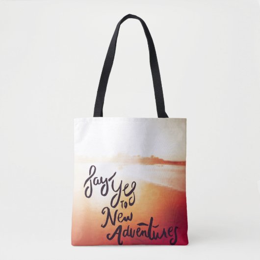 Zeg ja tegen nieuwe avonturen tote bag (Voorkant)