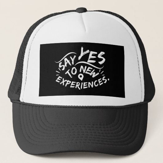Zeg Ja Tegen Nieuwe Ervaringen (Witte Tekst) Trucker Pet (Voorkant)