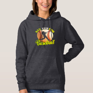 zeg ja voor honkbal hoodie