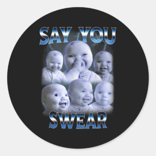Zeg je zweert Ai Niche Baby Houdt Lach tegen Gen Ronde Sticker