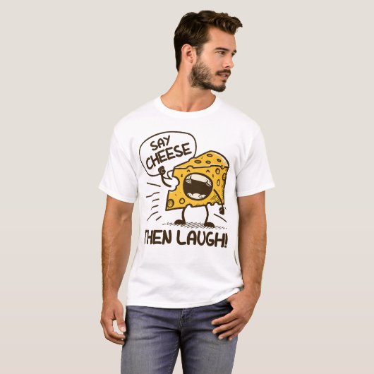 Zeg kaas, dan lachen t-shirt (Voorkant volledig)