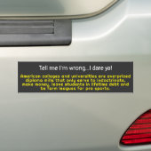 Zeg me dat ik verkeerd ben-Amerikaanse hogescholen Bumpersticker (Op auto)
