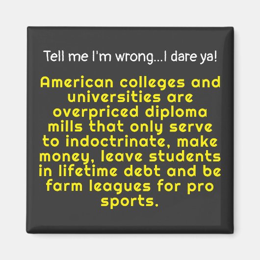 Zeg me dat ik verkeerd ben-Amerikaanse hogescholen Magneet (Voorkant)