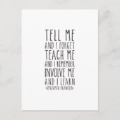 Zeg me en ik vergeten Benjamin Franklin Quote Briefkaart (Voorkant)