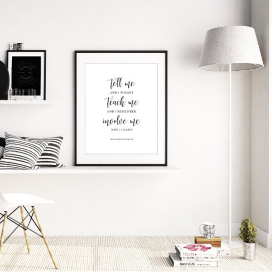 Zeg me en ik vergeten Benjamin Franklin Quote Poster