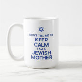 Zeg me niet dat ik kalm moet blijven Ik ben een Jo Koffiemok (Links)