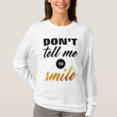 Zeg me niet tegen Smile T-shirt (Voorkant)