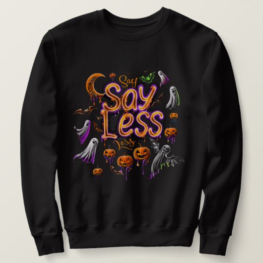 Zeg minder | ExDesigner | Halloween Trui (Design voorkant)