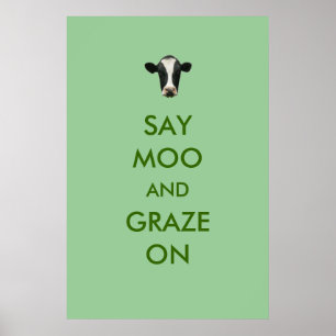 Zeg Moo en graze op het grappige Poster van Koe