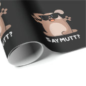 Zeg Mutt Funny Cool Dog Pun Dark BG Cadeaupapier (Rol Hoek)