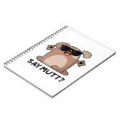 Zeg Mutt Grappige Koele Hond Pun Notitieboek (Linkerzijde)