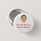 ZEG NEE TEGEN B. Barack Obama! Ronde Button 3,2 Cm (Voorkant /achterkant)