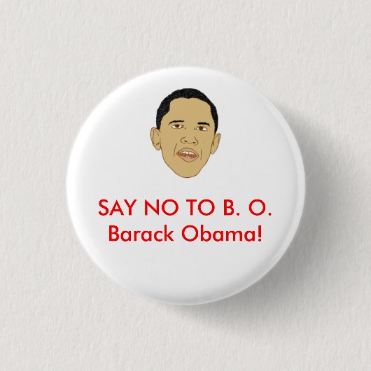ZEG NEE TEGEN B. Barack Obama! Ronde Button 3,2 Cm (Voorkant)