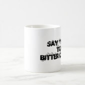 Zeg "NEE" tegen bittere koffie Koffiemok (Center)