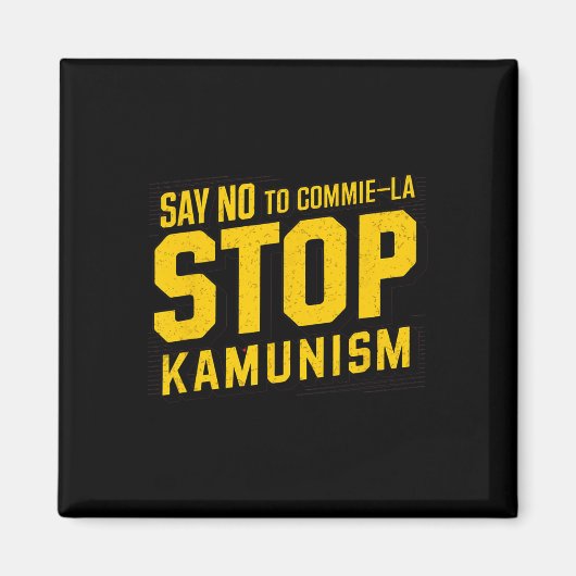 Zeg nee tegen Commie la Stop Kamunism Funny Anti K Magneet (Voorkant)
