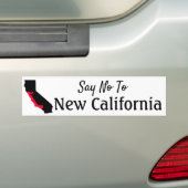 Zeg nee tegen de nieuwe Californische Bumpersticke Bumpersticker (Op auto)