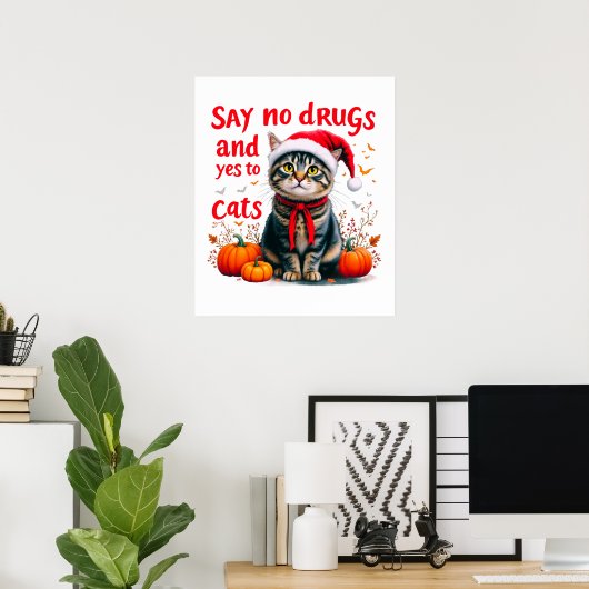 Zeg nee tegen drugs en ja tegen katten poster (Thuiskantoor)