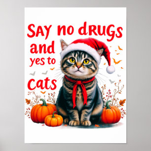 Zeg Nee tegen Drugs en Ja tegen Katten Poster