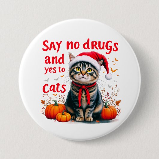 Zeg nee tegen drugs en ja tegen katten ronde button 7,6 cm (Voorkant)